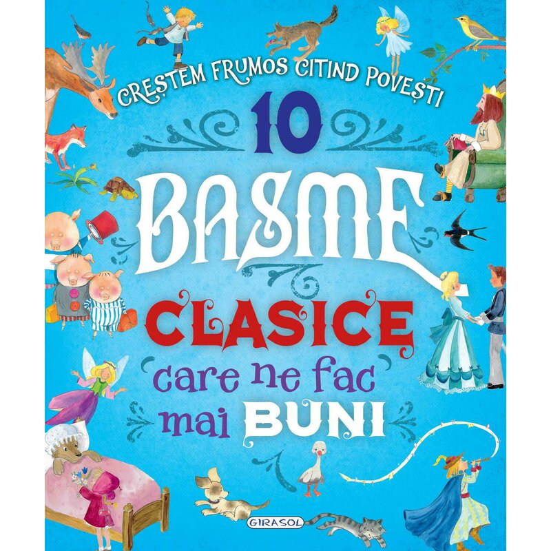 Girasol - 10 Basme clasice care ne fac mai buni