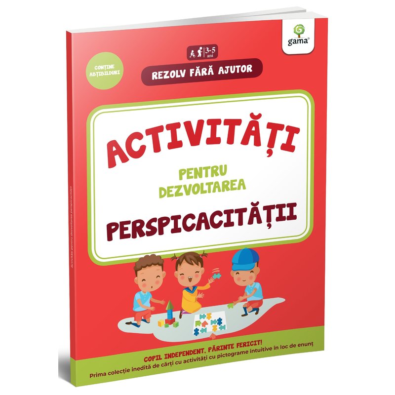 Editura gama - activitati pentru dezvoltarea perspicacitatii