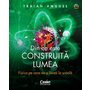 Corint - Din ce este construita lumea. Fizica pe care nu o inveti la scoala - 1