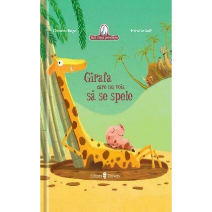 Carte cu povesti Girafa care nu voia sa se spele