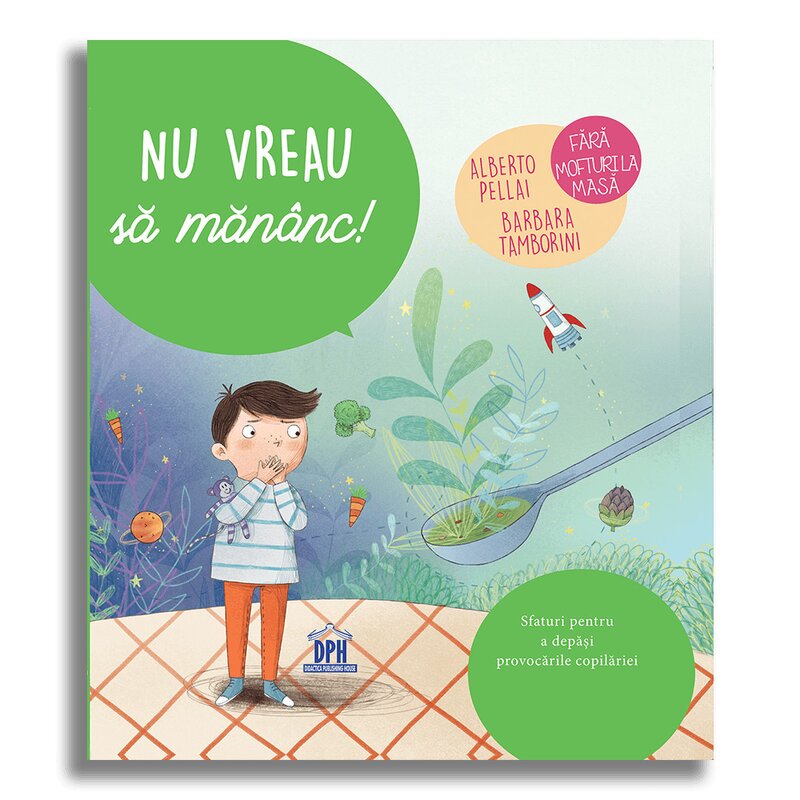 Dph - carte educativa nu vreau sa mananc!