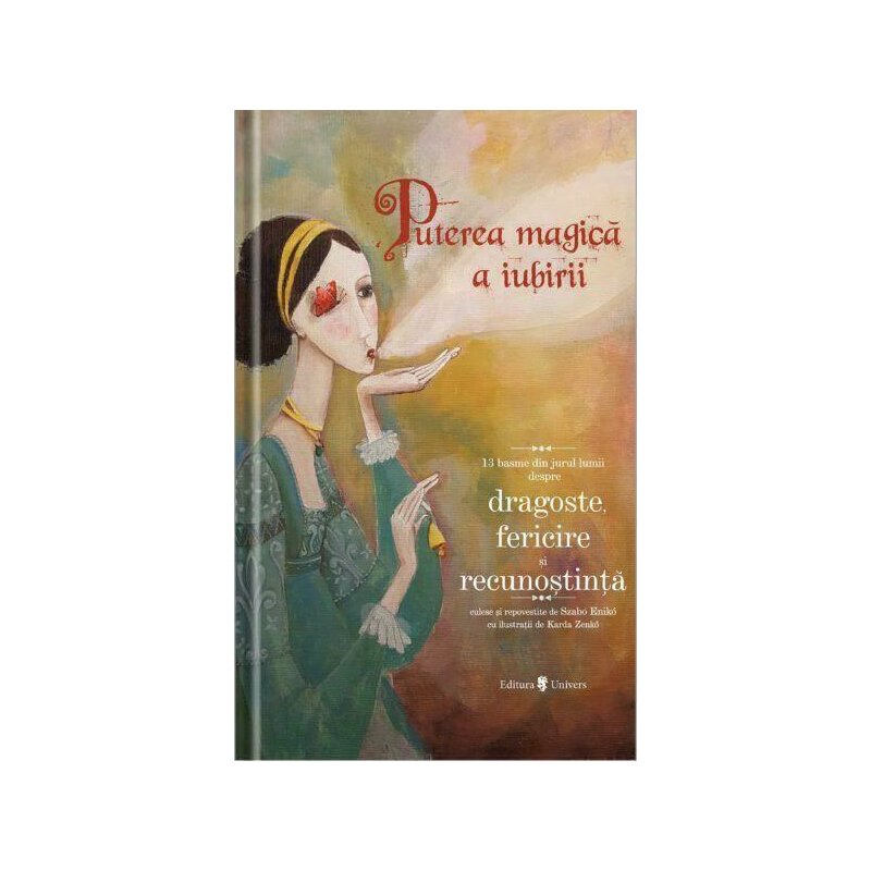 Univers - carte cu povesti puterea magica a iubirii