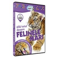 DVD Afla totul despre felinele mari