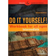 Do it yorself! Workbook for all ages. Intermediate