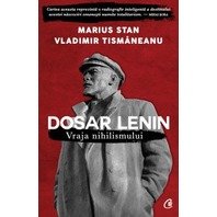 Dosar Lenin. Vraja nihilismului