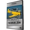DVD Infruntarea: Dueluri aeriene - F4U Corsair vs Zero