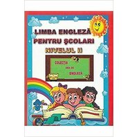 Limba engleza pentru scolari nivelul II. Ed. 2