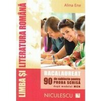 Limba si literatura romana. Bacalaureat. 90 de subiecte pentru PROBA SCRISA dupa modelul MEN