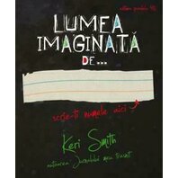 Lumea imaginata de...