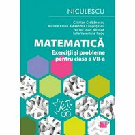Matematica.  Exercitii si probleme pentru clasa a VII-a