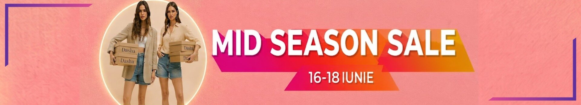 Mid Season Sale - 16-18 Iunie 2026