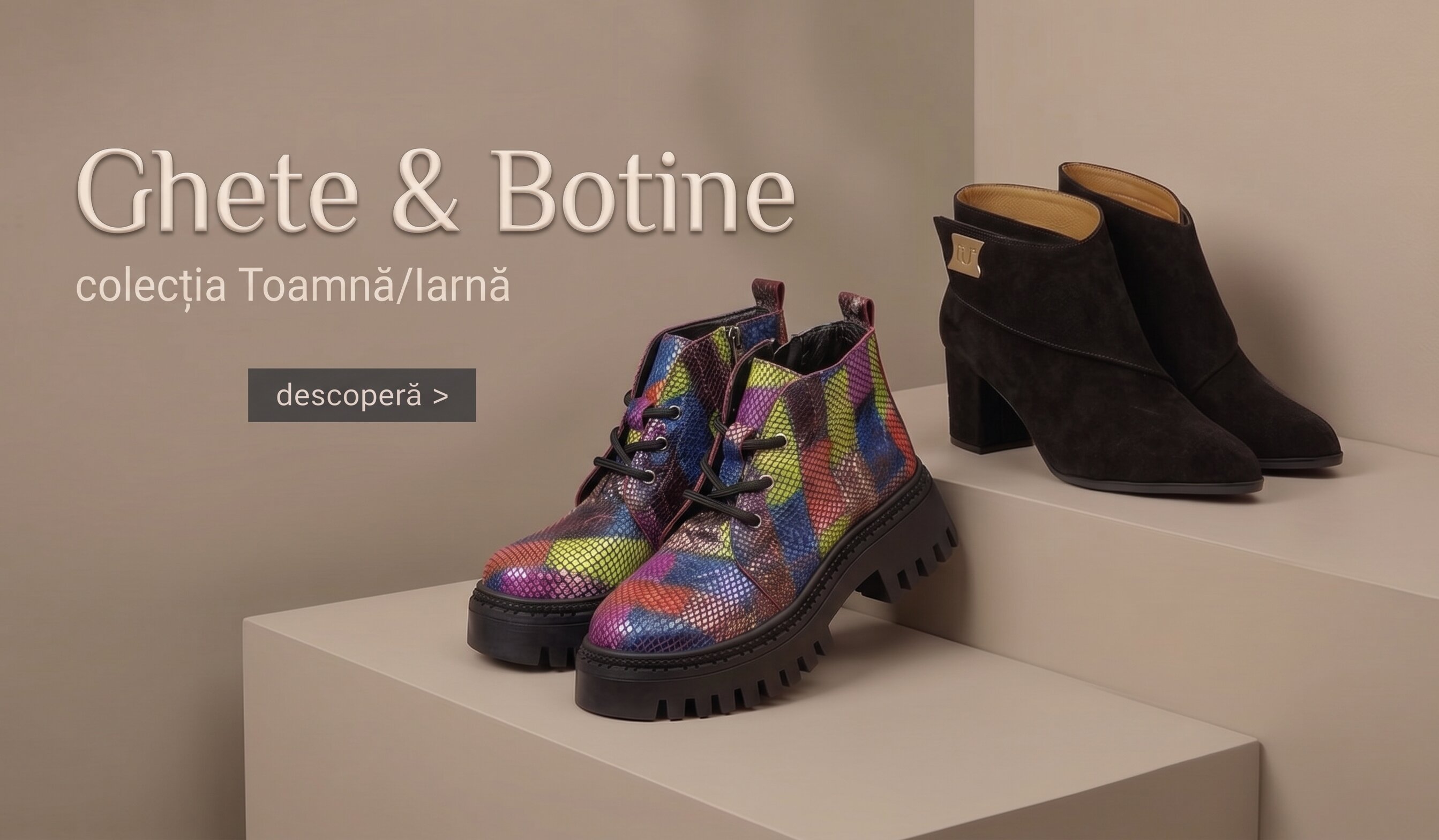 Ghete si botine Toamna/Iarna 2026-2027
