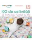 100 de Activitati de stimulare pentru cei mici