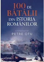 100 de batalii din istoria romanilor