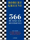 366 de legi ale succesului Robert Greene