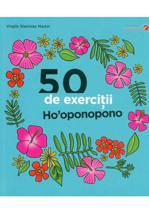 50 de exercitii Ho’oponopono De La librex.ro Carti Dezvoltare Personala 2023-09-21