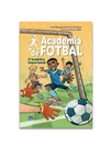 Academia de fotbal vol 1 - O hotarare importanta