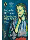 Adevaratul meu nume. Povestiri din biografie