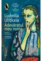 Adevaratul meu nume. Povestiri din biografie