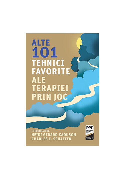 Alte 101 tehnici favorite ale terapiei prin joc De La librex.ro Carti Dezvoltare Personala 2023-09-27