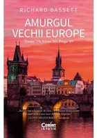 Amurgul Vechii Europe. Trieste ʼ79, Viena ʼ85, Praga ʼ89.