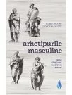 Arhetipurile masculine: rege, razboinic, magician, amant