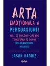 Arta emotionala a persuasiunii