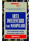 Arta Influentarii fara manipulare