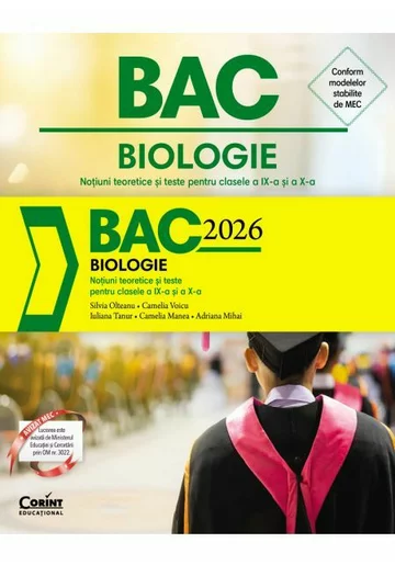 Bacalaureat 2026 - Biologie. Notiuni teoretice si teste pentru clasele a IX-a si a X-a