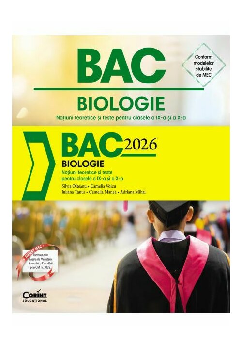 Bacalaureat 2026 - Biologie. Notiuni teoretice si teste pentru clasele a IX-a si a X-a