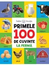 Bebe invata. Primele 100 de cuvinte. La ferma