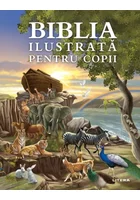Biblia ilustrata pentru copii