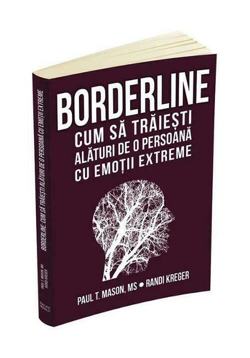 Borderline. Cum sa traiesti alaturi de o persoana cu emotii extreme