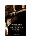 Bucurestiul Fanariot. Vol.II