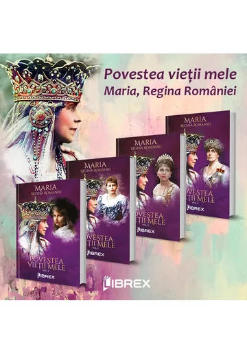 CADOU Povestea vietii mele - Regina Marie. Set 4 volume