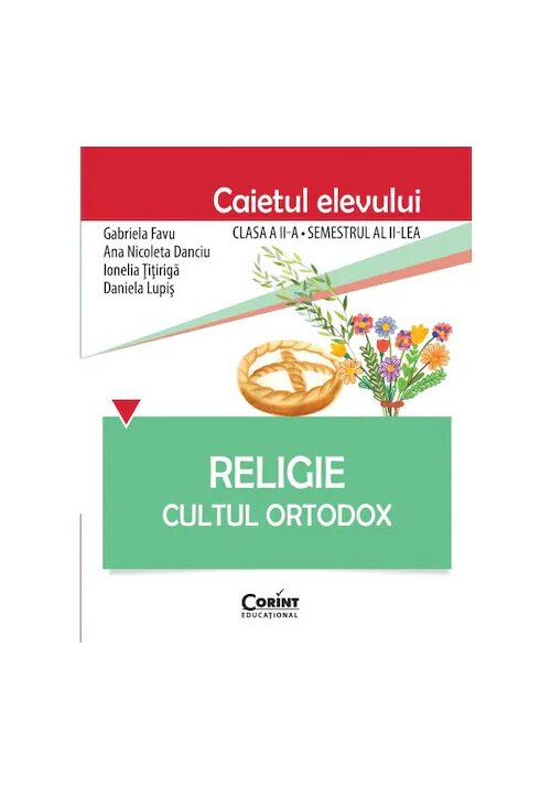 Caiet elev cls. a II-a sem. 2 Religie Cultul Ortodox Corint