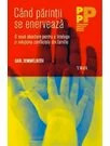 Cand parintii se enerveaza