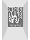 CAPITALISM MORAL                                                                                                                                                                                                                                