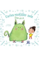 Cartea emotiilor mele. Invidia