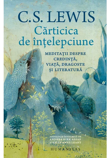 Carticica de intelepciune. Meditatii despre credinta, viata, dragoste si literatura