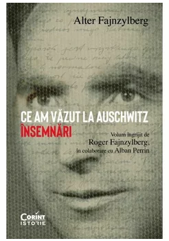Ce am vazut la Auschwitz. Insemnari