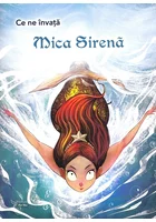 Ce ne invata Mica Sirena