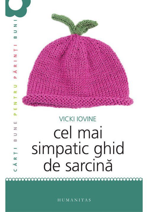 Cel mai simpatic ghid de sarcina Cel mai simpatic ghid de sarcina