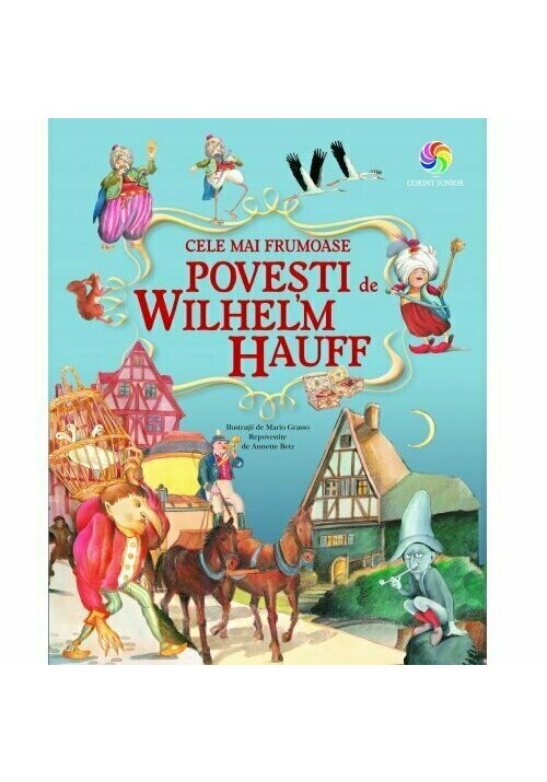 Vezi detalii pentru Cele mai frumoase povesti de Wilhelm Hauff