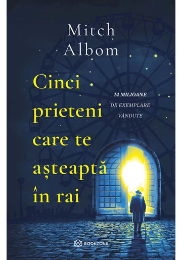 Cinci prieteni care te asteapta in rai