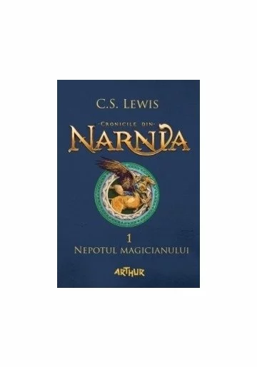 Cronicile din Narnia 1. Nepotul magicianului