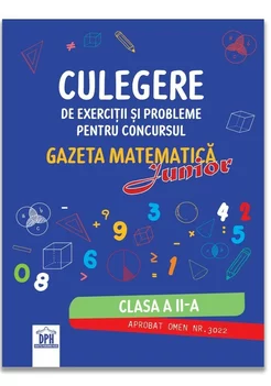 Culegere pentru concursul Gazeta Matematica Junior - Clasa a II-a