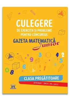 Culegere pentru concursul Gazeta Matematica Junior - Clasa pregatitoare