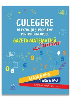 Culegere pentru concursul Gazeta Matematica Junior - Clasele III-IV