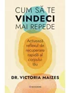 Cum sa te vindeci mai repede. Activeaza reflexul de recuperare rapida al corpului tau